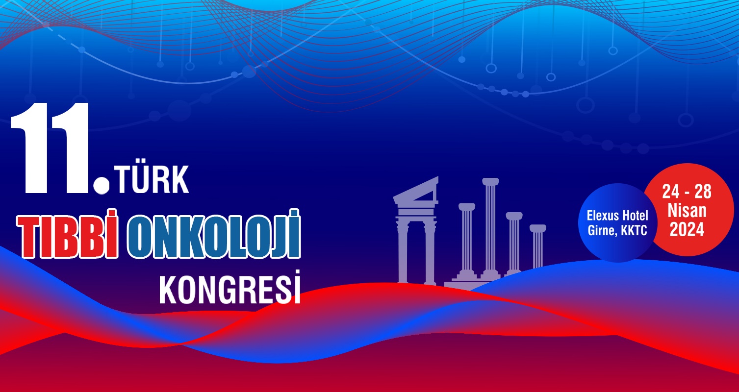 11. Türk Tıbbi Onkoloji Kongresi 2024 Tarihleri Açıklandı
